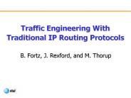 Traffic Engineering With Traditional IP Routing Protocols