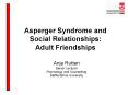 Asperger Syndrome and Social Relationships: Adult Friendships PowerPoint PPT Presentation