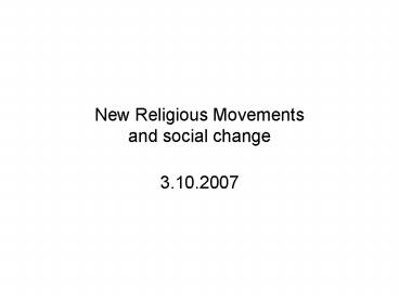 New Religious Movements and social change