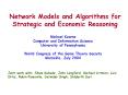 Network Models and Algorithms for Strategic and Economic Reasoning PowerPoint PPT Presentation