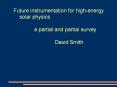Future instrumentation for high-energy PowerPoint PPT Presentation