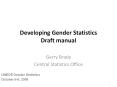 Developing%20Gender%20Statistics%20Draft%20manual PowerPoint PPT Presentation