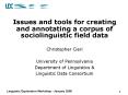 Issues and tools for creating and annotating a corpus of sociolinguistic field data PowerPoint PPT Presentation