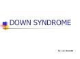 DOWN SYNDROME PowerPoint PPT Presentation