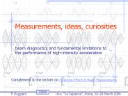Measurements, ideas, curiosities