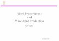 Wire Procurement and Wire Joint Production PowerPoint PPT Presentation
