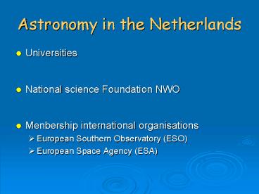 Astronomy in the Netherlands
