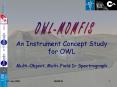 An Instrument Concept Study for OWL Multi-Object, Multi-Field Ir Spectrograph PowerPoint PPT Presentation