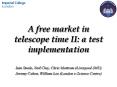 A free market in telescope time II: a test implementation PowerPoint PPT Presentation