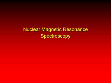 Nuclear%20Magnetic%20Resonance%20Spectroscopy