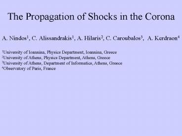 The Propagation of Shocks in the Corona