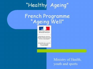 Healthy Ageing French Programme Ageing Well