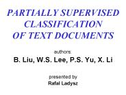 PARTIALLY SUPERVISED CLASSIFICATION OF TEXT DOCUMENTS