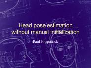 Head pose estimation without manual initialization