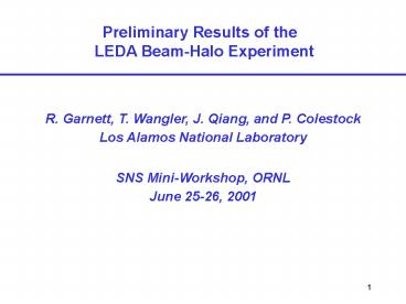 Preliminary Results of the