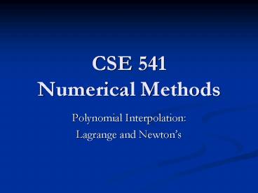 CSE 541 Numerical Methods