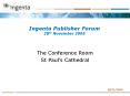 Ingenta Publisher Forum 28th November 2005 PowerPoint PPT Presentation