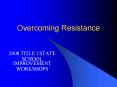 Overcoming Resistance PowerPoint PPT Presentation