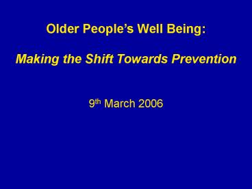 Older Peoples Well Being: