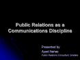 Public Relations as a Communications Discipline PowerPoint PPT Presentation