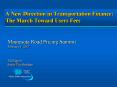 A New Direction in Transportation Finance: The March Toward Users Fees PowerPoint PPT Presentation