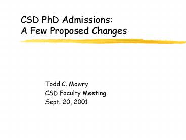 CSD PhD Admissions: A Few Proposed Changes