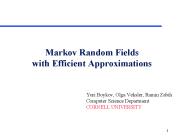 Markov Random Fields  with Efficient Approximations