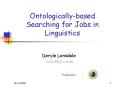 Ontologically-based Searching for Jobs in Linguistics PowerPoint PPT Presentation