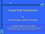 Frugal Path Mechanisms
