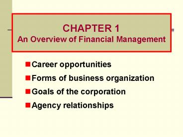 CHAPTER 1 An Overview of Financial Management