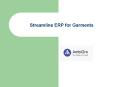 Streamline ERP for Garments PowerPoint PPT Presentation