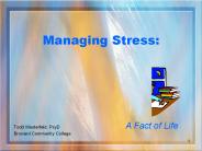 Managing Stress: