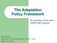 The Adaptation         Policy Framework