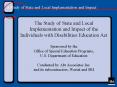 The Study of State and Local Implementation and Impact of the Individuals with Disabilities Educatio PowerPoint PPT Presentation