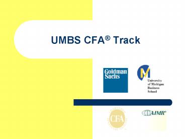 UMBS CFA Track