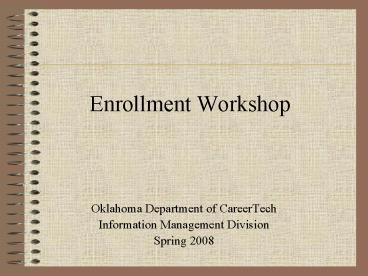 Enrollment Workshop