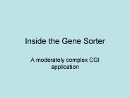 Inside the Gene Sorter