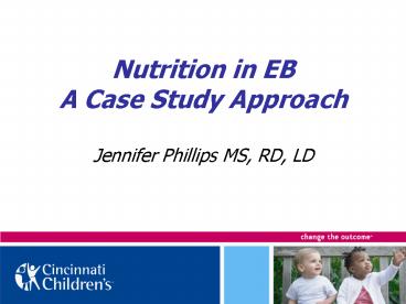 Nutrition in EB A Case Study Approach