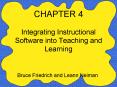 CHAPTER 4 Integrating Instructional Software into Teaching and Learning PowerPoint PPT Presentation