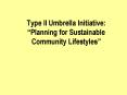 Type II Umbrella Initiative:  PowerPoint PPT Presentation