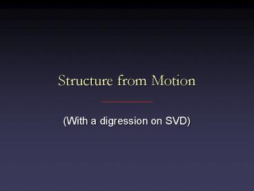 Structure from Motion