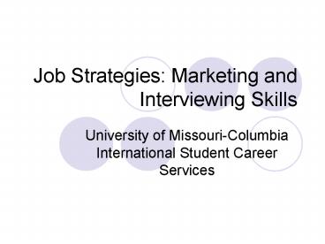 Job Strategies: Marketing and Interviewing Skills