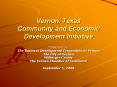 Vernon, Texas Community and Economic Development Initiative PowerPoint PPT Presentation