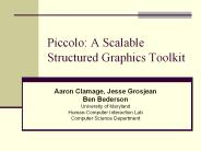 Piccolo: A Scalable Structured Graphics Toolkit