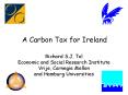 A Carbon Tax for Ireland PowerPoint PPT Presentation