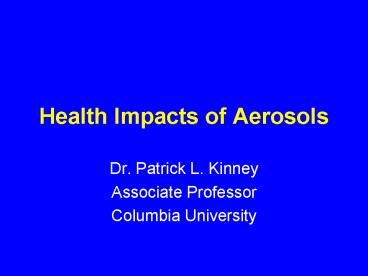 Health Impacts of Aerosols