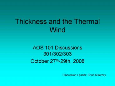 Thickness and the Thermal Wind