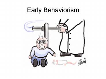Early Behaviorism
