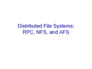 Distributed File Systems: RPC, NFS, and AFS