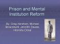 Prison%20and%20Mental%20Institution%20Reform PowerPoint PPT Presentation
